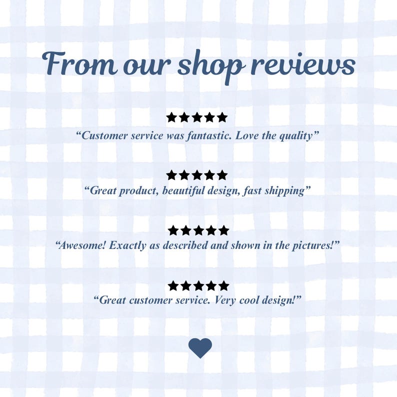 Pode incluir: Uma exibi&ccedil;&atilde;o gr&aacute;fica com o texto From our shop reviews em azul escuro sobre um fundo xadrez azul claro e branco. Inclui quatro conjuntos de cinco estrelas pretas seguidas de depoimentos de clientes e um pequeno &iacute;cone de cora&ccedil;&atilde;o.