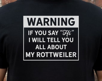 Rottweiler Shirt - Achtung, ich spreche Tee, Rottie Teeshirt, Hundeliebhaber Tshirt
