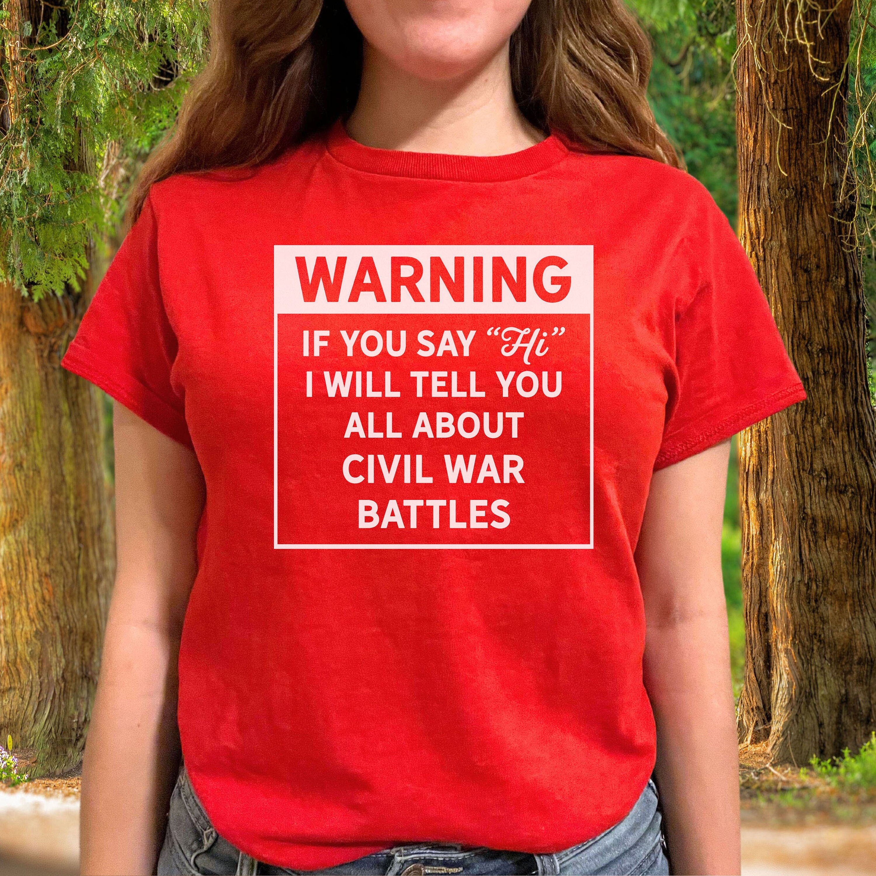 Buff Warning Sign Civil War Buff Shirt - Warning, I'll Talk Tee - Civil War Battles - Etsy