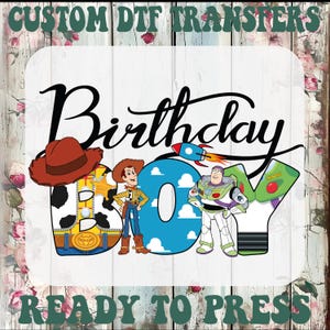 Toy Story Birthday Boy Dtf, Toy Story Birthday Girl Ready To Press, Disney Family Birthday Party Heat Transfer, Woody, Buzz Iron On Transfer