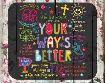 Your Way's Better Dtf Transfer, Bible Verse Ready To Press