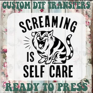 Screaming Is Self Care Dtf, Funny Animal Quotes Ready To Press, Cute Rodent Only Heat Transfer, Gift for Animal Lovers Dtf Transfer