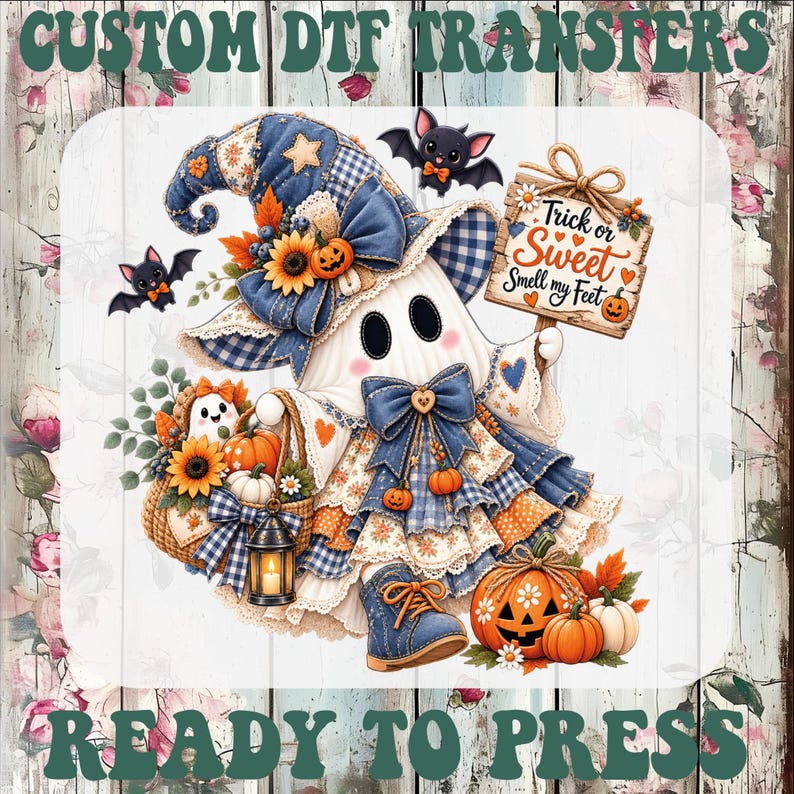 May include: A custom DTF transfer featuring a ghost wearing a blue plaid witch hat and dress, holding a sign that reads Trick or Sweet Smell my Feet. The design includes two bats, a basket with a small ghost, sunflowers, and orange pumpkins.