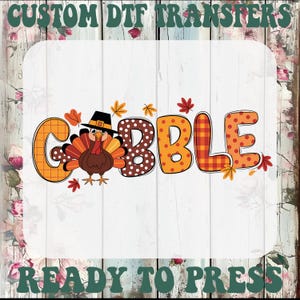 Funny Turkey Thanksgiving DTF Iron On Transfer: Gobble Ready To Press