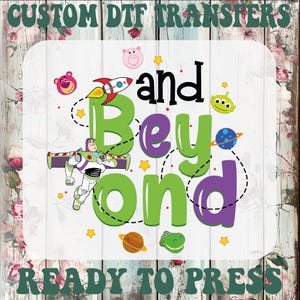 Toy Story Dtf Transfer, To Infinity & Beyond Ready To Press