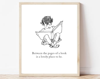 Reading Quote Wall Art Print Reading Nook Decor Bookworm nursery art print Between the pages of a book is a lovely place to be Picture boy