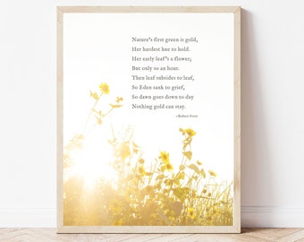 Nothing Gold Can Stay Poem Print Robert Frost Poetry Wall Art Print grief and loss sympathy gift Nature's first green is gold Grief gift