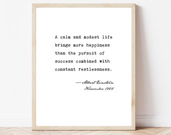 Albert Einstein quote wall art print happiness Einstein poster quote about life How to be happy Einstein advice print A calm and modest life