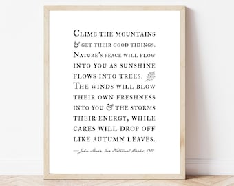John Muir Quote Wall Art, Nature quotes, Climb the mountains
