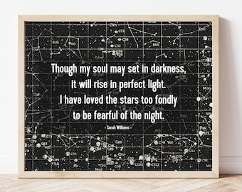 I Have Loved the Stars too fondly to be fearful of the night Quote Wall Art Print, Sarah Williams poem, inspirational celestial decor
