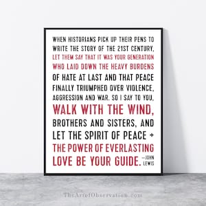 John Lewis Quote Wall Art Print Leadership gift for grad Walk with the wind Spirit of peace love be your guide Civil Rights leader gift men