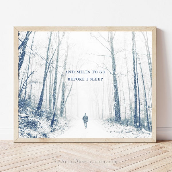 And Miles to Go Before I Sleep Wall Art Print Robert Frost quote Stopping by Woods on a Snowy Evening winter wall art indigo blue decor
