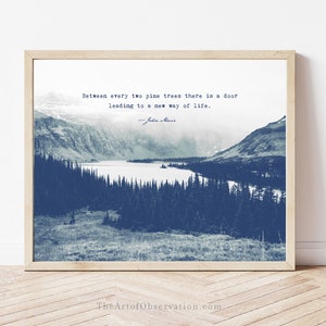 Custom John Muir Quote Wall Art Print indigo blue mountains picture background personalized gift for men Nature quote wall decor for him