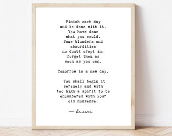 Ralph Waldo Emerson quote wall art print Finish each day and be done with it Minimalist typewriter white black decor inspirational art print