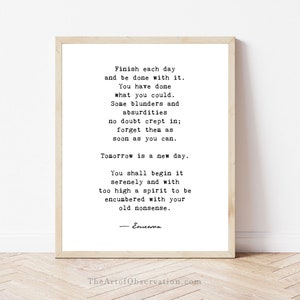 Ralph Waldo Emerson quote wall art print Finish each day and be done with it Minimalist typewriter white black decor inspirational art print