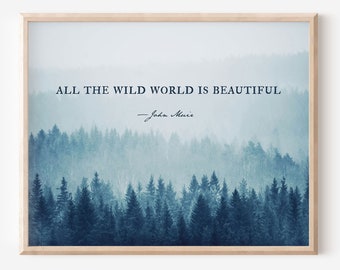 John Muir quote wall art print inspirational nature quote for him and her, boho apartment decor