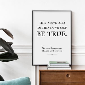 To thine own self be true Print Shakespeare Quote Wall Art Print Hamlet Quote Poster Shakespeare decor dorm room print inspirational quote image 1