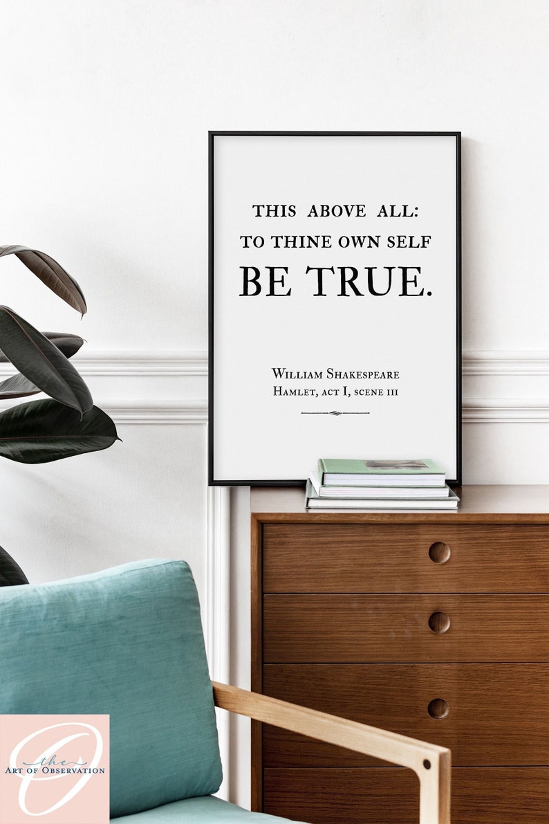 To thine own self be true Print Shakespeare Quote Wall Art Print Hamlet Quote Poster Shakespeare decor dorm room print inspirational quote image 1