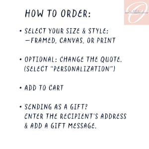 Op de afbeelding: Een witte informatieve afbeelding met donkerblauwe tekst getiteld HOW TO ORDER. Het bevat de stappen: SELECT YOUR SIZE & STYLE: FRAMED, CANVAS, OR PRINT; OPTIONAL: CHANGE THE QUOTE; ADD TO CART; SENDING AS A GIFT? ENTER THE RECIPIENT'S ADDRESS.