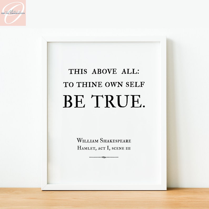 To thine own self be true Print Shakespeare Quote Wall Art Print Hamlet Quote Poster Shakespeare decor dorm room print inspirational quote image 2