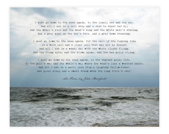 Sea Fever Poem Wall Art Print I must go down to the seas again John Masefield poetry quote Sea Fever Ocean Photograph fishing gifts for men