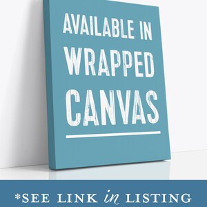 Pode incluir: Uma impress&atilde;o em tela azul com texto branco que diz "AVAILABLE IN WRAPPED CANVAS". O texto est&aacute; em um estilo de fonte desgastado.  *SEE LINK in LISTING DESCRIPTION* est&aacute; escrito em branco na parte inferior da imagem.