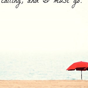 Beach Quote Wall Art Print canvas ocean decor, the beach is calling and I must go, beachy gifts for her Red Umbrella art inspirational quote image 2