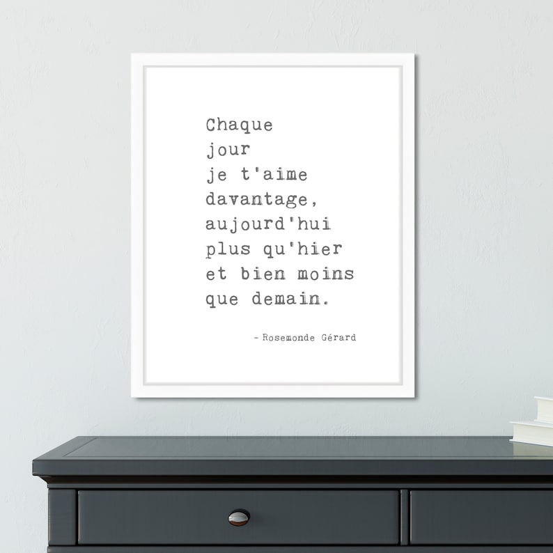 French Quote Wall Art Print Love Poem French Chaque jour je t'aime Rosemonde Gérard quote romantic decor minimalist style typewriter font Stone