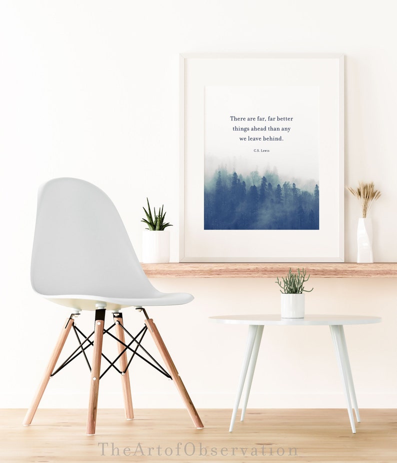 C.S. Lewis Quote Print inspirational Christian wall art print Indigo Decor Christian gift for her There are far better things ahead Quote