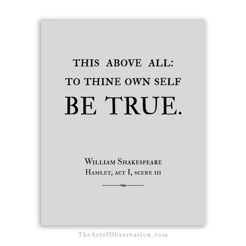 To thine own self be true Print Shakespeare Quote Wall Art Print Hamlet Quote Poster Shakespeare decor dorm room print inspirational quote image 8