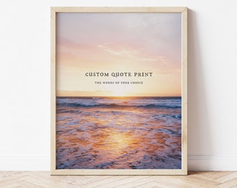 Custom Quote Wall Art Print ocean saying personalized gift Danish pastel Custom beach house decor personalize beach quote ocean decor Summer