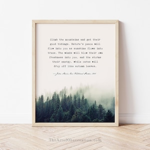 John Muir Quote Wall Art Print foggy forest pine tree art Climb the mountains wall art John Muir nature lover gift Dark green decor