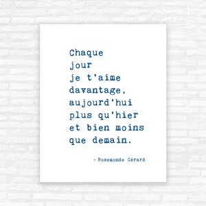 French Quote Wall Art Print Love Poem Print Chaque jour je t'aime Rosemonde Gérard quote romantic decor minimalist style typewriter font