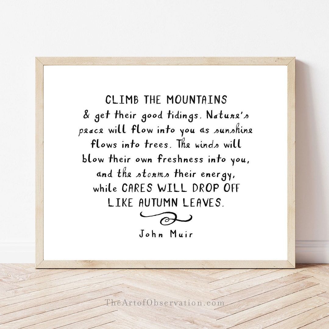 John Muir Quote Wall Art Print, Hiking, Mountain Climbing, Nature Lover ...