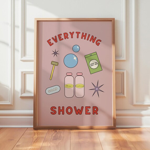 Unframed | Everything Shower Print | Various Sizes