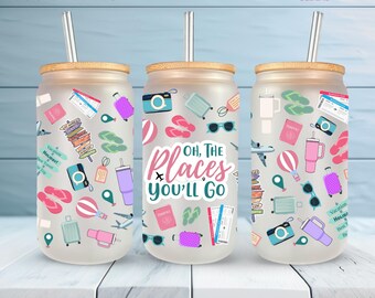 Oh the Places You’ll Go cup PNG | 16oz libbey glass can wrap | digital summer vacation tumbler download | travel theme sipper cup wrap
