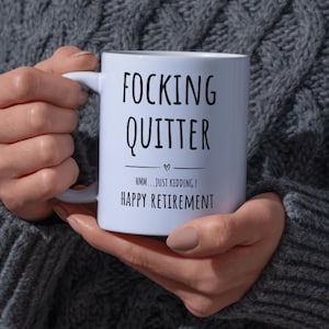Custom Focking Quitter, Custom Retirement Gift, Funny Retirement Gift, Retirement Gift for a Man, Retirement Gifts for Woman, Retirement Mug