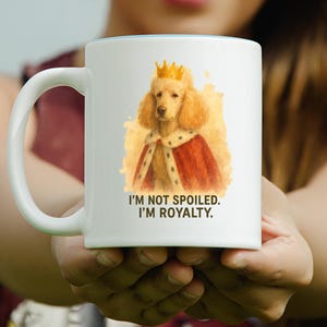 Poodle Double-Sided Mug for Dog Lovers, I&#39;m Royalty + Sniff Off Quotes, Funny Coffee Cup Gift for Dog Moms and Pet Dads, Double sided mug