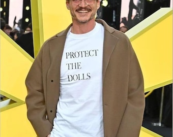 Protect The Dolls Shirt | Pedro Pascal Inspired LGBTQ+ Tee