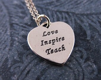 Silver Love Inspire Teach Necklace - Sterling Silver Love Inspire Teach Charm on a Sterling Silver Cable Chain or Charm Only