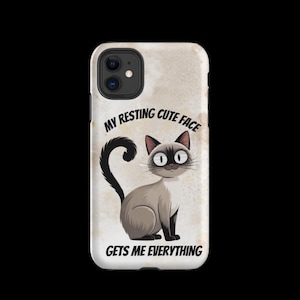 Funny Siamese Cat iPhone Case “My Resting Cute Face Gets Me Everything” – Tough Case for iPhone®
