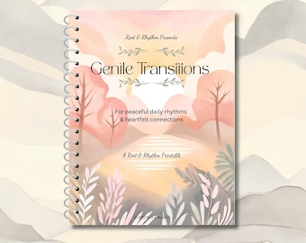 Gentle Transitions | Waldorf-Inspired Songs + Verses for Homeschool Rhythm | Printable PDF for Daily Flow + Connection