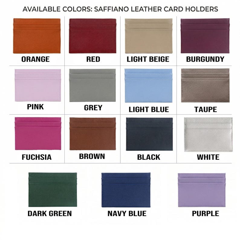 May include: A grid of saffiano leather card holders in various colors, including orange, red, light beige, burgundy, pink, grey, light blue, taupe, fuchsia, brown, black, white, dark green, navy blue, and purple. The text "AVAILABLE COLORS: SAFFIANO LEATHER CARD HOLDERS" is at the top.