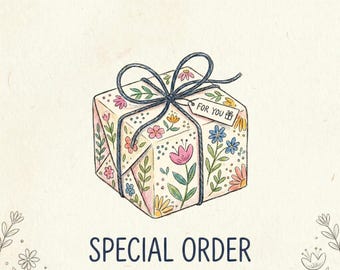 special order for Elise