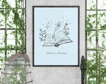 Rather Be Reading Printable Wall Art | Bookish Digital Download | Book Lover Decor | Library & Reading Room Poster | Gift for Bibliophiles