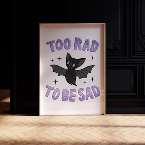 Stampa &quot;Troppo forte per essere triste&quot; - Download immediato - Stampa pipistrello carino - Arte gotica pastello stampabile - Arte murale emo - Poster sulla salute mentale - Motivazionale