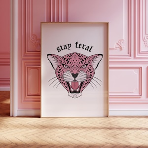 Pink Leopard Print - Instant Download - Stay Feral Poster - Alt Decor - Cat Illustration Printable - Pastel Goth Wall Art