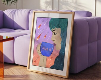 F*ck It プリントダウンロード | コーヒーガールイラスト | オルタナティブガールポスター | RLS ウォールアート | ミレニアル世代のダークユーモアポスター | カラフルな装飾