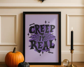 Creep It Real Print | ハロウィーンの印刷可能なウォールアート | デジタルダウンロード | インスタントプリントポスター | 紫色のハロウィーンパーティーデコレーション | タイポグラフィ