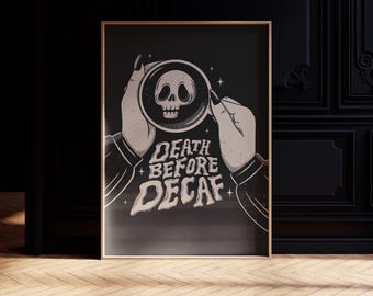 Death Before Decaf Print | Coffee Kitchen Art | Printable Creepy Wall Art | Spooky Skull Illustration | Digital Download | Alt Kitchen Decor